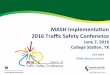 Manual for Assessing Safety Hardware (MASH) Implementation — An Association of State Highway Transportation Officials (AASHTO) and Federal Highway Administration (FHWA) Joint Plan