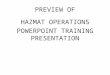PREVIEW OF HAZMAT OPERATIONS TRAINING PROGRAM