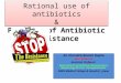 Rational use of antibiotics & problem of antibiotic resistense