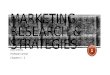 Marketing research & strategies ch 1 & 2