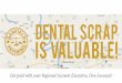 Garfield Refining - Dental Scrap Is Valuable: Arkansas, Tennessee, Louisiana, Mississippi, Alabama