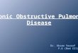 CODP ( Chronic Obstructive Pulmonary Disease )