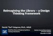 Reimagining the Library – a Design Thinking Framework