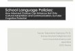 School Language Policies. By Tracey Tokuhama-Espinosa. Rome. April 2016