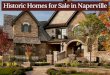 Own a Truly Unique Home in Naperville IL | Historic Houses for Sale