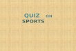 Quiz on sports