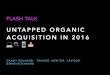 Untapped Organic Acquisition For 2016