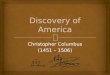 Columbus - Discovery of America - Geography - Year 5