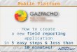 Create a new Reports application with Gazpacho Mobile platform by Netalizer