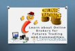 Learn about Online Brokers for Futures Trading and Commodities