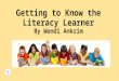 Getting to Know the Literacy Learner