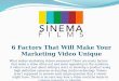 6 factors that will make your marketing video unique