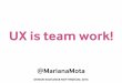 UX is team work - Design Exchange Nottigham, Jun 2016