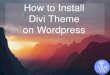 How to install divi theme on wordpress