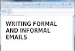 Writing formal and informal emails - M. van Eijk