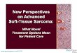 New Perspectives on Advanced Soft-Tissue Sarcoma: What Novel Treatment Options Mean for Patient Care