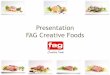 Presentation FAG Creative Foods