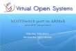 BKK16-409 VOSY Switch Port to ARMv8 Platforms and ODP Integration