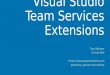 Visual Studio Team Services Extensions by Taavi Kõosaar (@melborp)