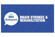 Overview of Brain Stroke and Rehabilitation