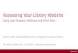 Assessing Your Library Website: Using User Research Methods and Other Tools