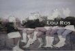 Lou Ros Art Exhibition