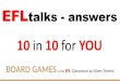 EFL Talks - Answers : Board Games in the Classroom