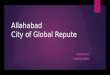 Allahabad - City of global repute