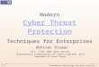 Modern Cyber Threat Protection techniques for Enterprises