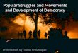 Popular Struggles of Nepal & Bolivia and Development of democracy