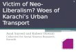 Mafia Domination or Victims of Neo-Liberalization? Woes of Karachi's Urban Transport