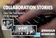 Collaboration Stories: How One Tool Doesnt Fit All Anymore