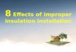 8 Effects of improper insulation installation