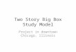 Two Story Big Box Study Model