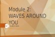 Third Grading Module 2   Waves Around You