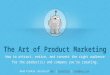 The Art of Product Marketing