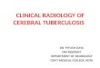 CLINICAL RADIOLOGY CEREBRAL TUBERCULOSIS