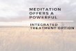 Dr. Gregory Burzynski Presents: "Meditation Offers a Powerful Integrated Treatment Option"