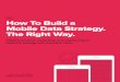 How To Build a Mobile Data Strategy. The Right Way