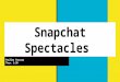 Snap chat spectacles PF