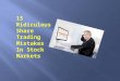 15 Ridiculous Share Trading Mistakes In Stock Markets | GetUpWise