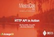 HTTP API In Action by Max Neunhöffer, ArangoDB and Jörg Schad, Mesosphere
