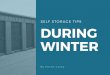 Self Storage Tips During Winter