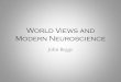 World View Implications of Neuroscience