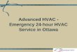 Advanced hvac   emergency 24-hour hvac service in ottawa
