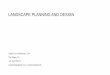 Landscape planning and Design