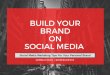 Using Social Media For Your Brand
