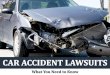 Car Accident Lawsuits: What You Need to Know