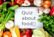 Quiz About Food