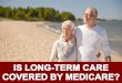 Is Long-Term Care Covered by Medicare